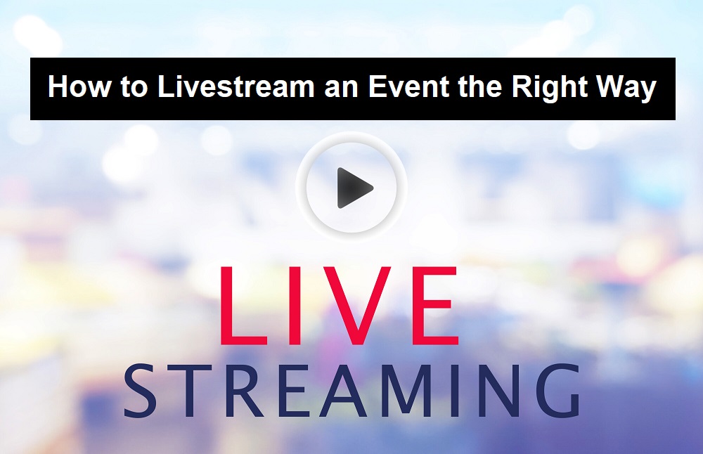how to livestream an event